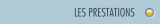 LES PRESTATIONS